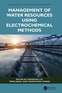 Cover: Management of Water Resources Using Electrochemical Methods - CRC Press
