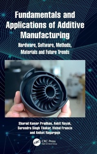 Abbildung von: Fundamentals and Applications of Additive Manufacturing - CRC Press
