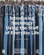 Cover: Introducing Sociology Using the Stuff of Everyday Life - Routledge