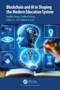 Cover: Blockchain and AI in Shaping the Modern Education System - CRC Press