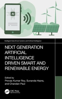 Enlarge image Cover: Next-Generation Artificial Intelligence Driven Smart and Renewable Energy - CRC Press