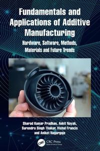 Abbildung von: Fundamentals and Applications of Additive Manufacturing - CRC Press