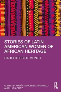 Abbildung von: Stories of Latin American Women of African Heritage - Routledge