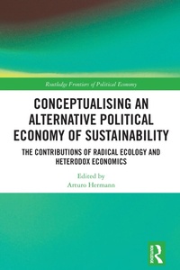 Abbildung von: Conceptualising an Alternative Political Economy of Sustainability - Routledge