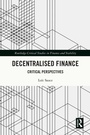 Cover: Decentralised Finance - Routledge