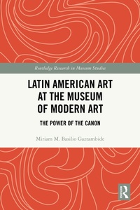 Abbildung von: Latin American Art at The Museum of Modern Art - Routledge