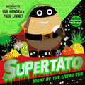 Cover: Supertato Night of the Living Veg - Simon & Schuster Ltd