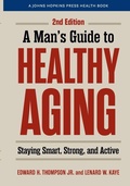 Cover: A Man's Guide to Healthy Aging - Johns Hopkins University Press