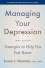 Cover: Managing Your Depression - Johns Hopkins University Press