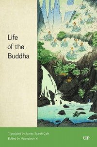 Abbildung von: Life of the Buddha - University of Toronto Press