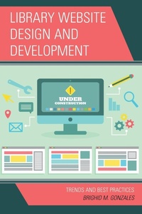 Abbildung von: Library Website Design and Development - Rowman & Littlefield Publishers