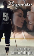 Cover: Playmaker: A Sapphic Hockey Romance - GallagherWitt