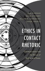 Cover: Ethics in Contact Rhetoric - Lexington Books