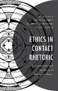 Abbildung von: Ethics in Contact Rhetoric - Lexington Books/Fortress Academic