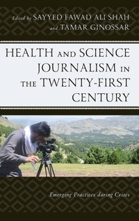 Enlarge image Cover: Health and Science Journalism in the Twenty-First Century - Lexington Books