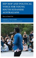 Cover: Hip Hop and Political Voice for Young South Sudanese Australians - Lexington Books