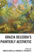Cover: Grazia Deledda's Painterly Aesthetic - Fairleigh Dickinson University Press