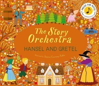 Abbildung von: The Story Orchestra: Hansel and Gretel - Frances Lincoln Children's Books