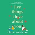 Cover: Five Things I Love About You - Boldwood Books Ltd
