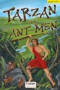 Cover: Tarzan and the Ant Men - Foxton Readers Level 3 (900 Headwords CEFR B1) with free online AUDIO - Foxton Books
