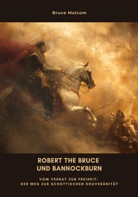 Abbildung von: Robert the Bruce und Bannockburn - tredition GmbH
