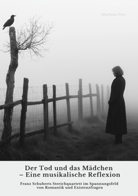 Abbildung von: Der Tod und das Mädchen -  Eine musikalische Reflexion - tredition GmbH