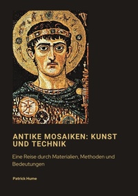 Abbildung von: Antike Mosaiken: Kunst und Technik - tredition GmbH