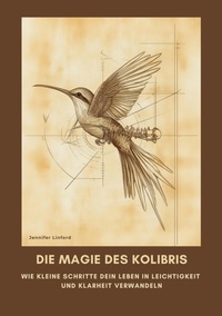 Abbildung von: Die Magie des Kolibris - tredition GmbH