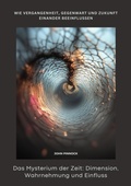 Bild: Das Mysterium der Zeit:  Dimension, Wahrnehmung und Einfluss - tredition GmbH