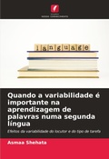 Cover: Quando a variabilidade e importante na aprendizagem de palavras numa segunda lingua - Edicoes Nosso Conhecimento