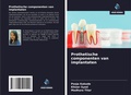 Cover: Prothetische componenten van implantaten - Uitgeverij Onze Kennis