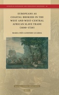 Cover: Europeans as Coastal Brokers in the West and West-Central African Slave Trade (1680-1720) - Brill