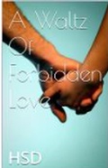 Cover: A Waltz Of Forbidden Love (A Waltz Of Forbidden Love Series) - Muhammad Rashid