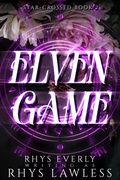 Cover: Elven Game (Star-Crossed, #2) - Rhys Writes Romance