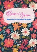 Cover: Bloom & Grow: Bible Verses For Everyday of the Month - Joy
