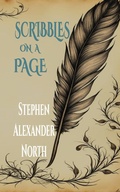 Cover: Scribbles On A Page - Stephen Alexander North