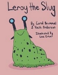 Enlarge image Cover: Leroy the Slug - Bookbaby