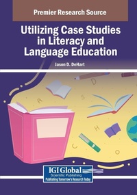 Enlarge image Cover: Utilizing Case Studies in Literacy and Language Education - Information Science Publishing