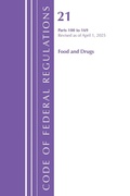 Cover: Code of Federal Regulations, Title 21 Food Drugs 100 - 169, Revised as of April 1, 2025 - Bernan Press