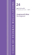 Cover: Code of Federal Regulations, Title 24 Housing Urban Dev 200-499, Revised as of January 2024 - Bernan Press