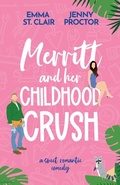 Cover: Merritt and Her Childhood Crush - Jenny Proctor Creative