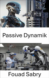 Abbildung von: Passive Dynamik - Eine Milliarde Sachkundig [German]