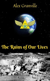 Abbildung von: The Ruins of Our Lives - Steven Taylor