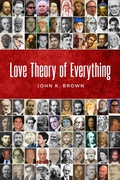 Cover: Love Theory of Everything - John K. Brown