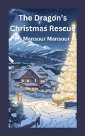 Cover: The Dragon's Christmas Rescue - Lulu.com