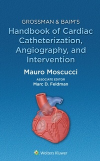 Abbildung von: Grossman & Baim's Handbook of Cardiac Catheterization, Angiography, and Intervention - Wolters Kluwer Health