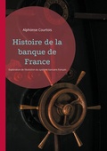 Cover: Histoire de la banque de France - BoD - Books on Demand