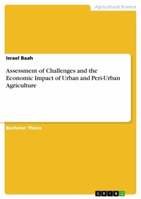 Abbildung von: Assessment of Challenges and the Economic Impact of Urban and Peri-Urban Agriculture - GRIN Verlag