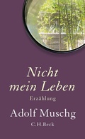 Cover: Nicht mein Leben - C.H.BECK