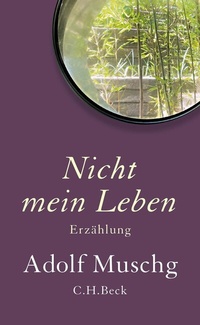 Abbildung von: Nicht mein Leben - C.H.BECK